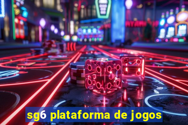 sg6 plataforma de jogos